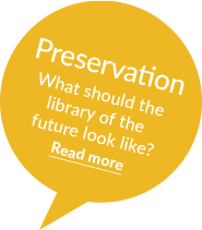 Preservation - What should the library of the future look like?
